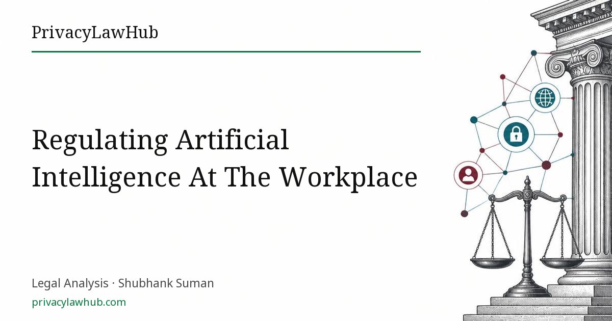 Regulating Artificial Intelligence At The Workplace