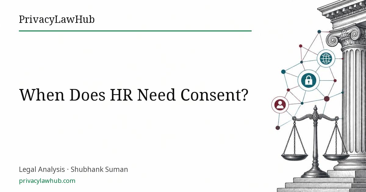 When Does HR Need Consent?